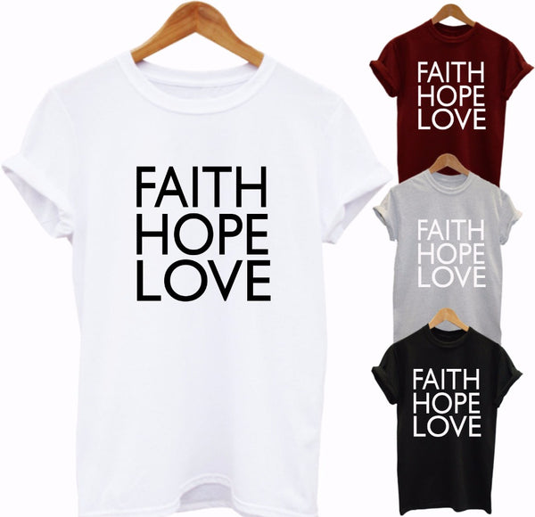 FAITH HOPE LOVE Print Women tshirts Cotton Casual Funny t shirt For Lady Top Tee Hipster Yong Wear Drop Ship Tumblr Z-545