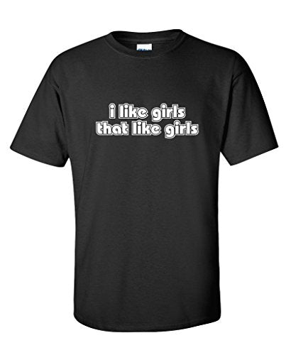 I Like Girls That Like Girls Ladies Womens Lesbian Funny T Shirt