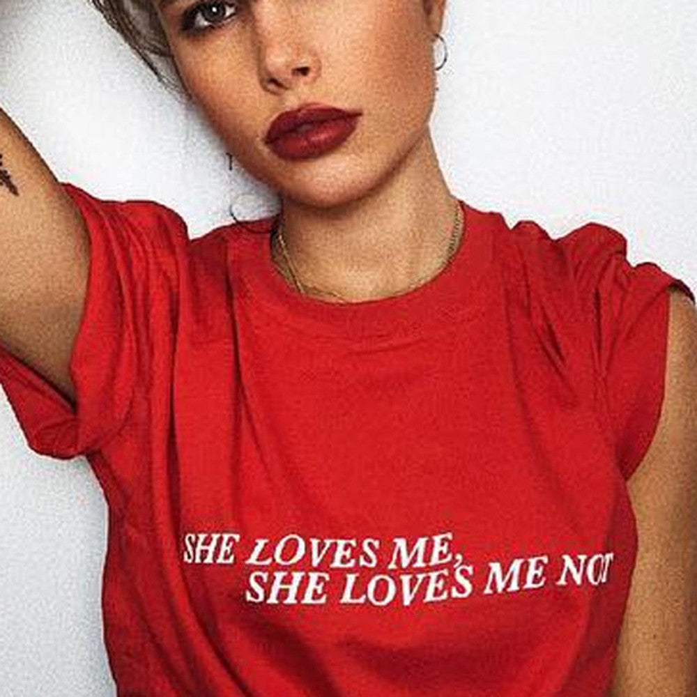 Fashion She Love me Letter Print T shirt Women Summer Short Sleeve Top Round Neck All Match Casual Tops ropa mujer Tee Shirt